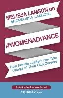 Melissa Lamson on #WomenAdvance Lamson Melissa