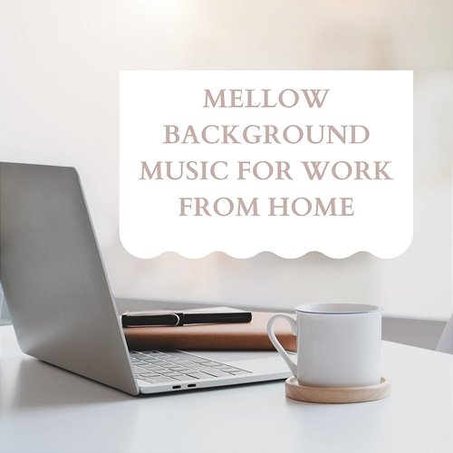 Mellow Background Music For Work From Home White Noise Guru