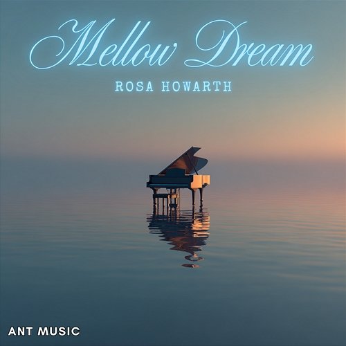Mellow Dream Rosa Howarth