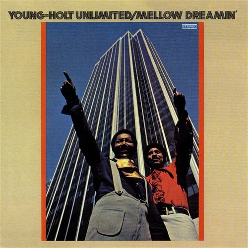 Mellow Dreamin' Young-Holt Unlimited