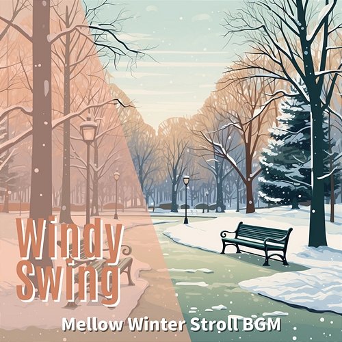 Mellow Winter Stroll Bgm Windy Swing