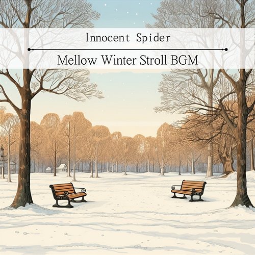 Mellow Winter Stroll Bgm Innocent Spider