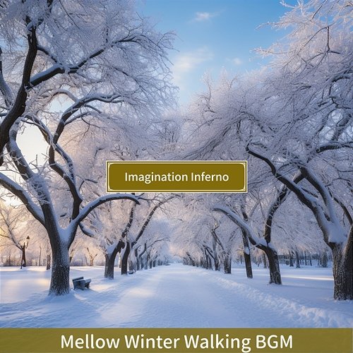 Mellow Winter Walking Bgm Imagination Inferno