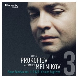 Melnikov, Alexander - Prokofiev Piano Sonatas Vol. 3: Nos. 1, 3 & 5 / Visions Fugitives Melnikov Alexander