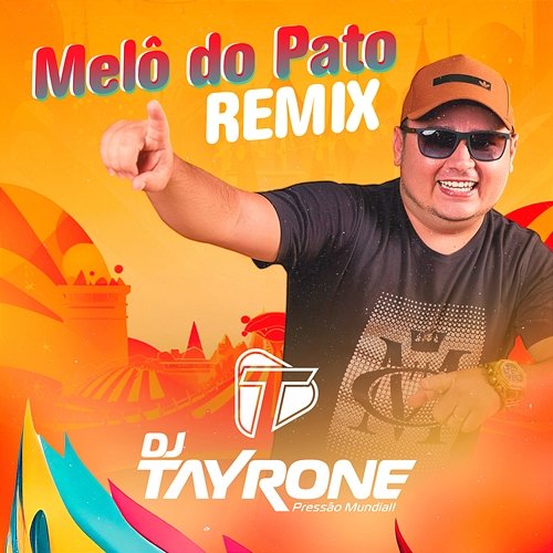 Melô do Pato DJ Tayrone