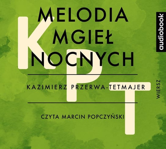 Melodia mgieł nocnych Przerwa-Tetmajer Kazimierz