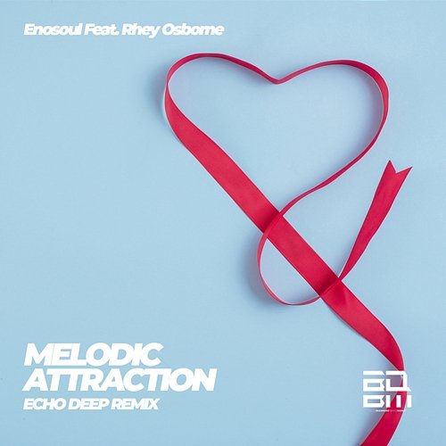Melodic Attraction Enosoul feat. Rhey Osborne