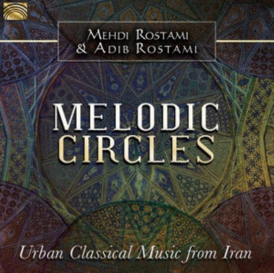 Melodic Circles Mehdi Rostami & Adib Rostami