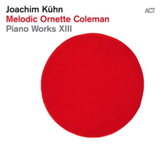 Melodic Ornette Coleman - Piano Works XIII Kuhn Joachim