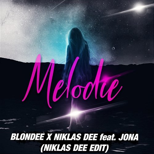 Melodie Blondee, Niklas Dee feat. JONA