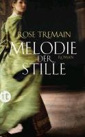 Melodie der Stille Tremain Rose