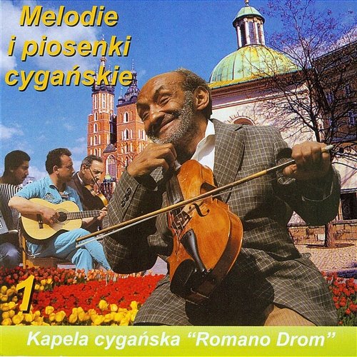 Melodie i piosenki cygańskie 1 Romano Drom