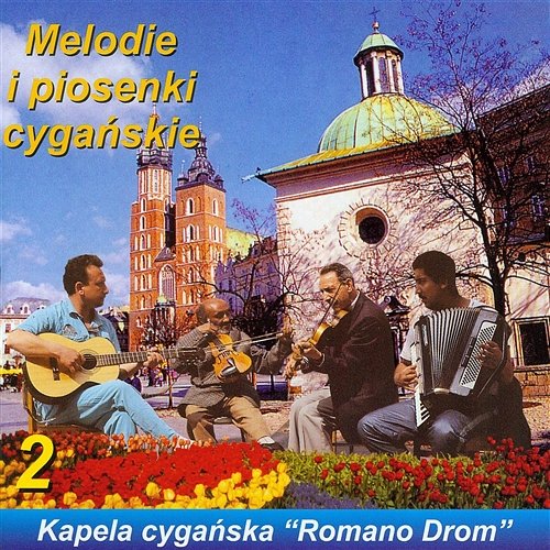 Melodie i piosenki cygańskie 2 Romano Drom