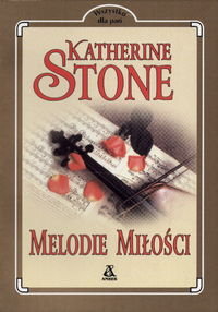 Melodie miłości Stone Katherine
