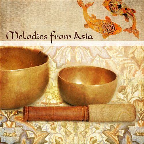 Melodies from Asia: Traditional Chinese Instrumental Music for Deep Meditation, Relaxing Zen Tracks, Harmony of Senses Guo Yang Peng