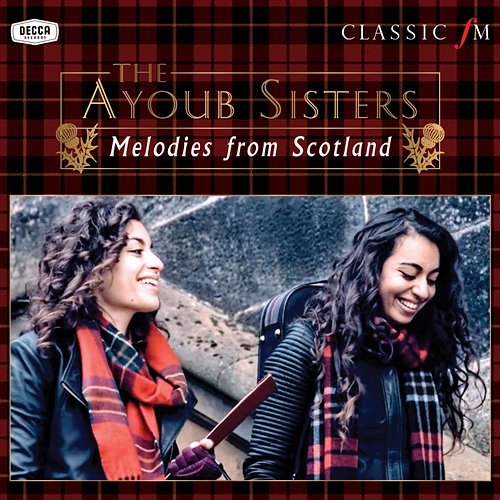 Melodies From Scotland The Ayoub Sisters, Paul Campbell, Royal Scottish National Orchestra
