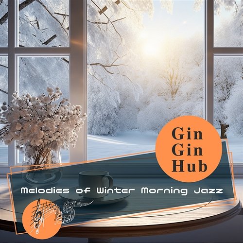 Melodies of Winter Morning Jazz Gin Gin Hub