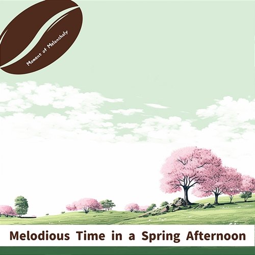 Melodious Time in a Spring Afternoon Moment of Melancholy