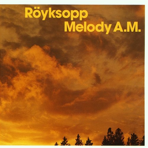 Melody A.M. Röyksopp