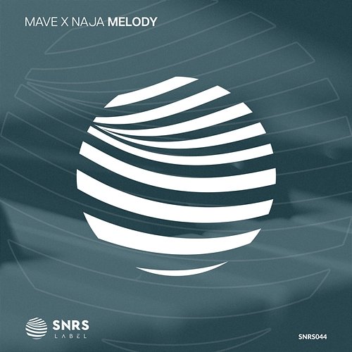 Melody MAVE, Naja