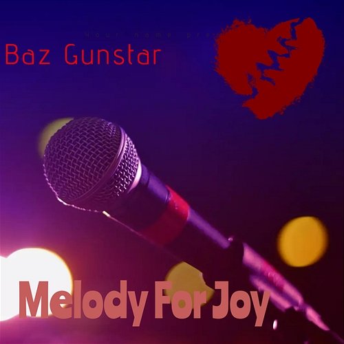 Melody For Joy Baz Gunstar