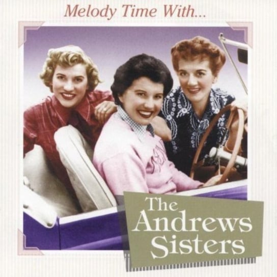 Melody Time The Andrews Sisters