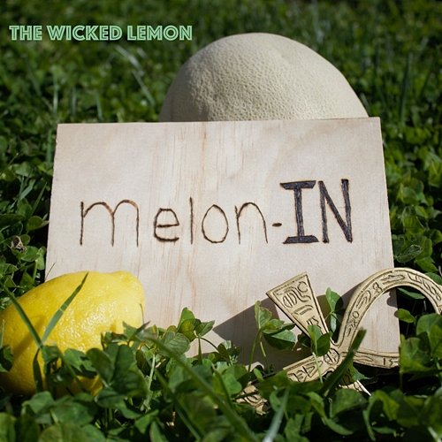 Melon-In The Wicked Lemon