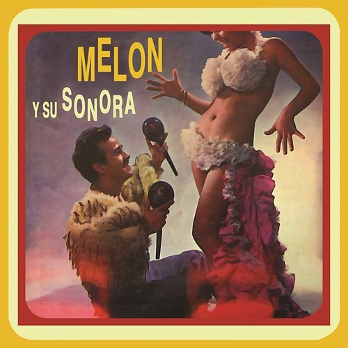 Melón y Su Sonora Melon Y Su Sonora