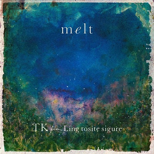 melt TK from Ling tosite sigure
