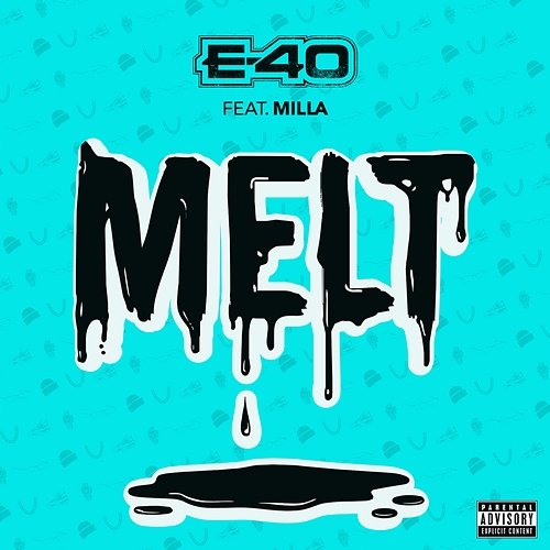 Melt E-40 feat. Milla