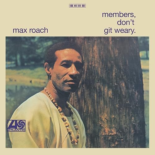 Member Don T Git Weary, płyta winylowa Max Roach