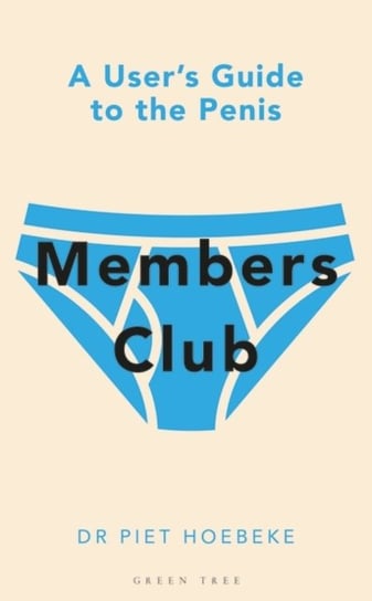 Members Club: A Users Guide to the Penis Professor Piet Hoebeke