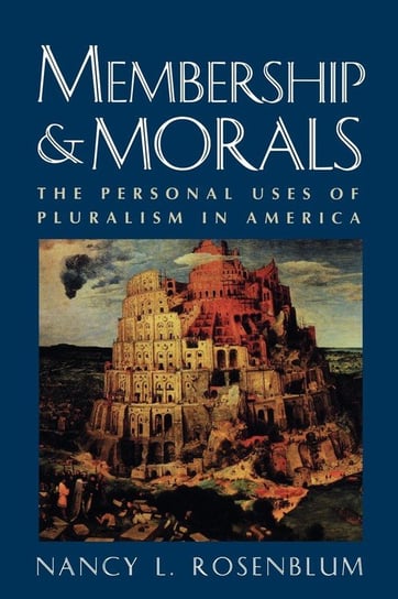 Membership and Morals Rosenblum Nancy L.