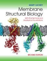 Membrane Structural Biology Luckey Mary