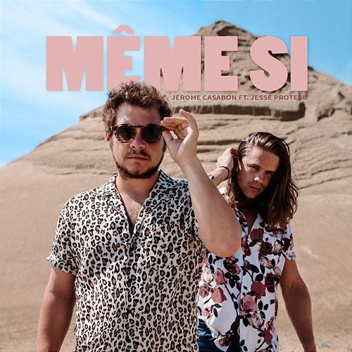 Même si Jerome Casabon feat. Jesse Proteau