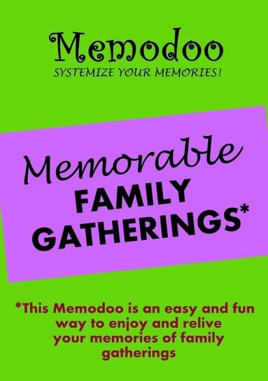 Memodoo Memorable Family Gatherings Memodoo