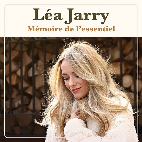 Mémoire de l'essentiel Léa Jarry