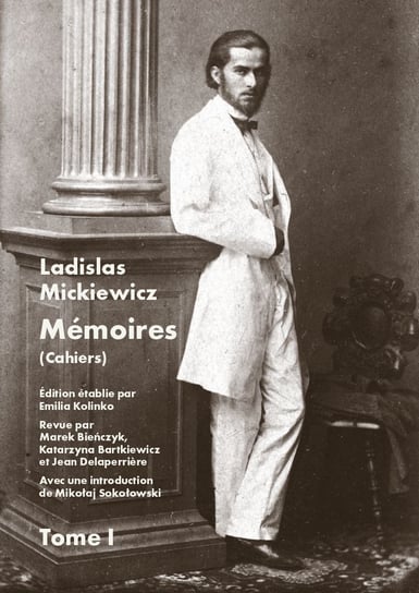 Memoires. Tom 1-2 Mickiewicz Ladislas