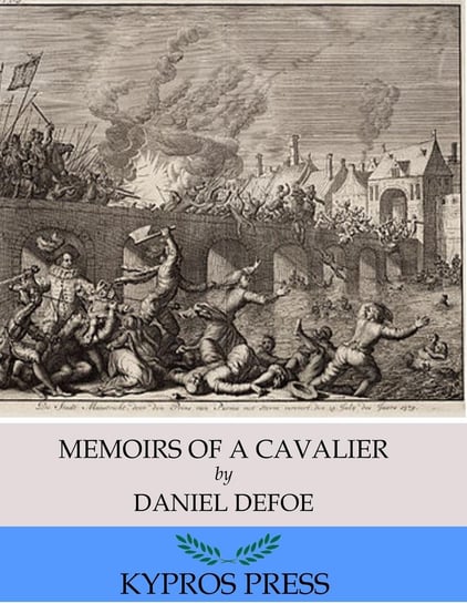 Memoirs of a Cavalier Daniel Defoe