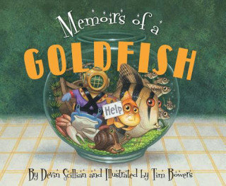 Memoirs of a Goldfish Scillian Devin