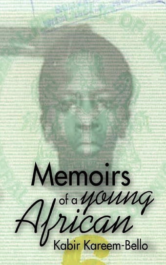 Memoirs of a Young African Kreem-Bello Kabir