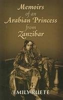 Memoirs of an Arabian Princess from Zanzibar Ruete Emily, Ruete Emilie