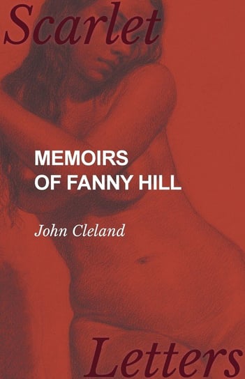 Memoirs of Fanny Hill Cleland John