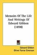 Memoirs of the Life and Writings of Edward Gibbon (1898) Gibbon Edward