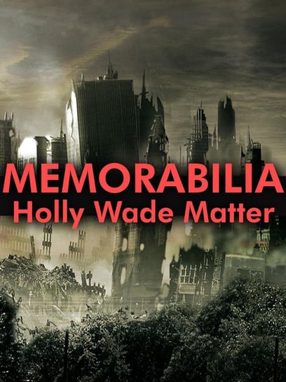 Memorabilia Holly Wade-Matter