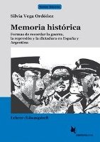 Memoria histórica / Lehrerheft Becerra Sola Malena, Gonzalez Casares Carlos