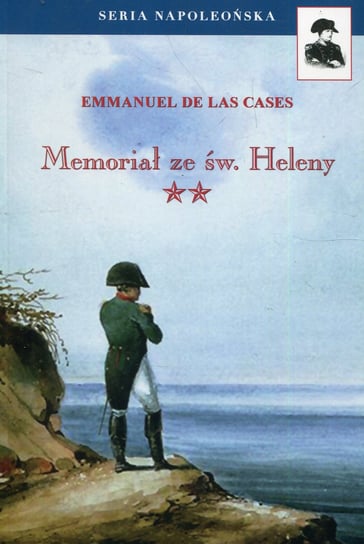 Memoriał ze św. Heleny. Tom 2 De Las Cases Emmanuel