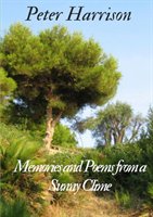 Memories and Poems from a Sunny Clime Peter Harrison