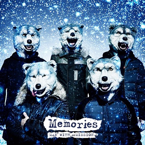 Memories MAN WITH A MISSION