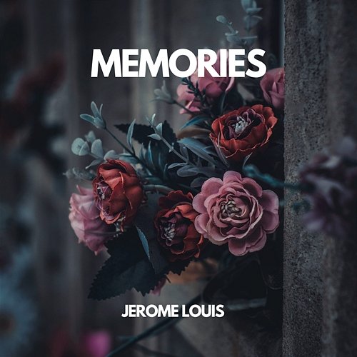 Memories Jerome Louis